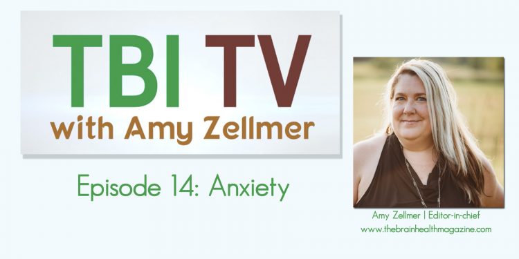 TBI TV — Anxiety After Brain Injury